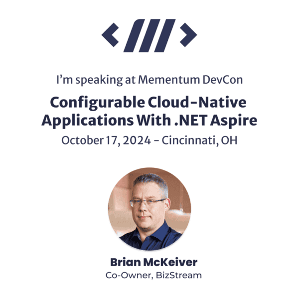 Graphic announcing Brian McKeiver as a speaker at Momentum DevCon, with the presentation title 'Configurable Cloud-Native Applications With .NET Aspire,' scheduled for October 17, 2024, in Cincinnati, OH. The image includes a headshot of Brian McKeiver, Co-Owner of BizStream.