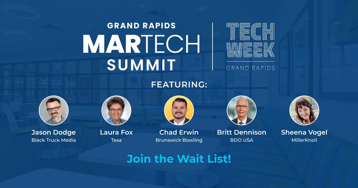 This image is a promotional banner for the Grand Rapids MarTech Summit, part of Tech Week Grand Rapids. It features the summit title in bold white text against a blue background. The Tech Week Grand Rapids logo is positioned to the right. Below the main heading, it highlights five featured speakers with their headshots and names, along with their companies. At the bottom, there is a call-to-action in bold blue text saying, "Join the Wait List!" The overall design has a modern, tech-focused aesthetic with a blurred office environment in the background.