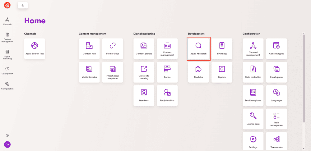 The image shows a clean dashboard with options grouped under: Channels: "Azure Search Test" Content Management: "Content hub," "Media libraries" Digital Marketing: "Contact groups," "Forms" Development: Highlighted "Azure AI Search" Configuration: "Channel management," "Email templates" The interface is user-friendly, with a "GA" icon at the bottom left.