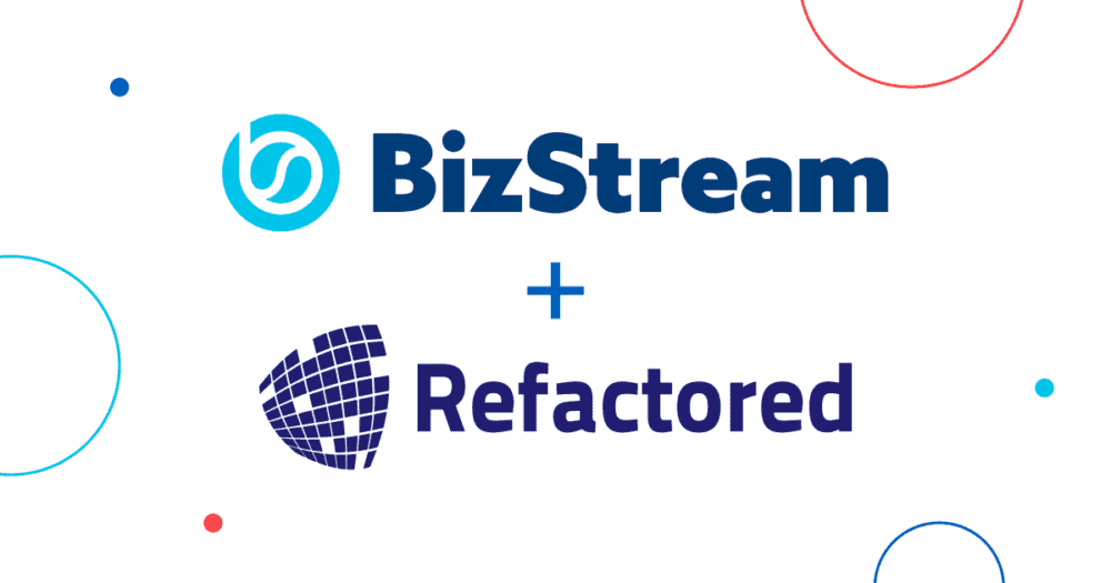 BizStream and Refactored logos displayed side by side on a dark blue background with decorative circles, symbolizing their partnership or collaboration.