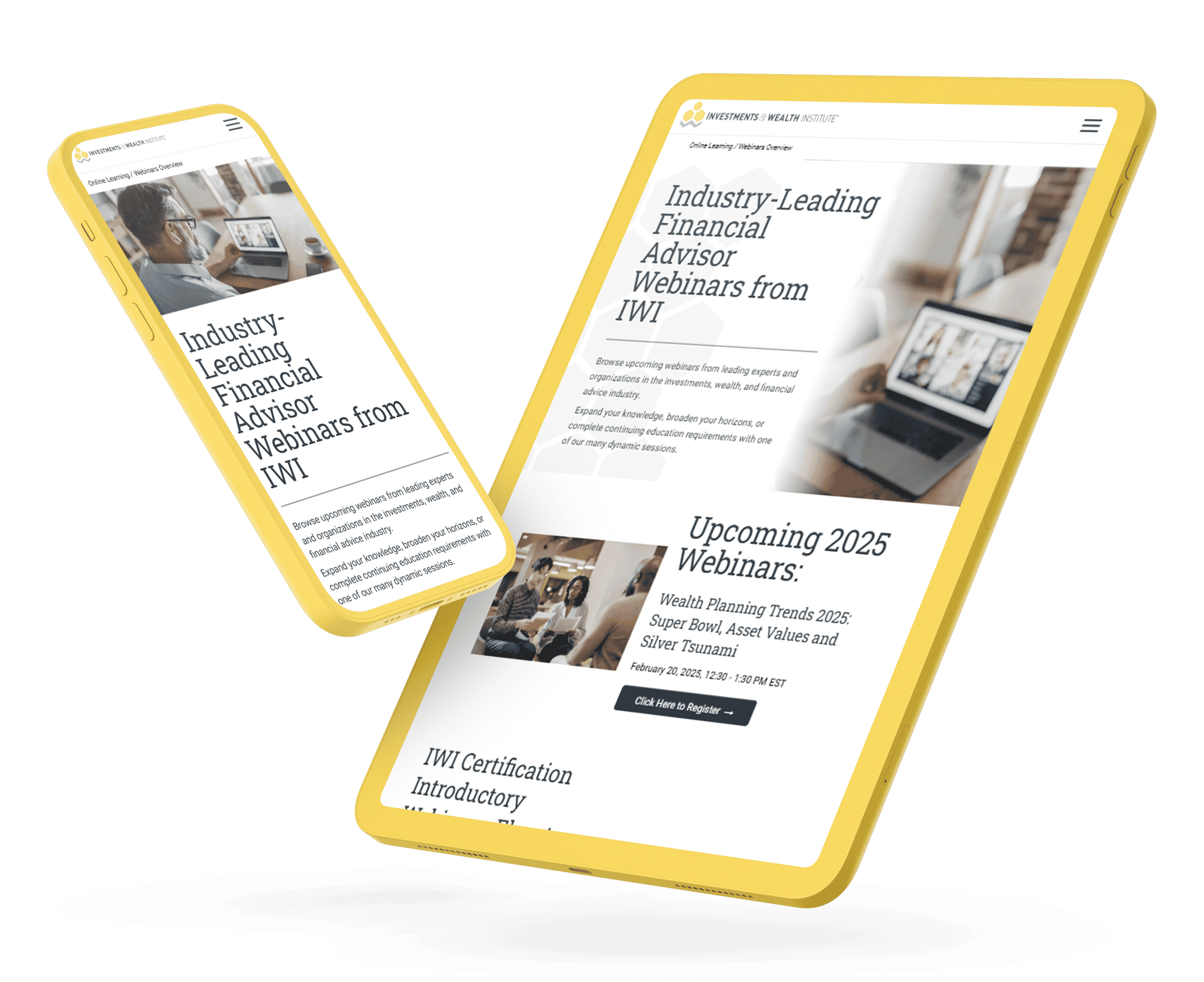 Responsive design mockup displaying the Investments & Wealth Institute 'Industry-Leading Financial Advisor Webinars' page on a smartphone and tablet. The page features upcoming webinars for 2025, including 'Wealth Planning Trends 2025: Super Bowl, Asset Values, and Silver Tsunami,' with a 'Click Here to Register' button.