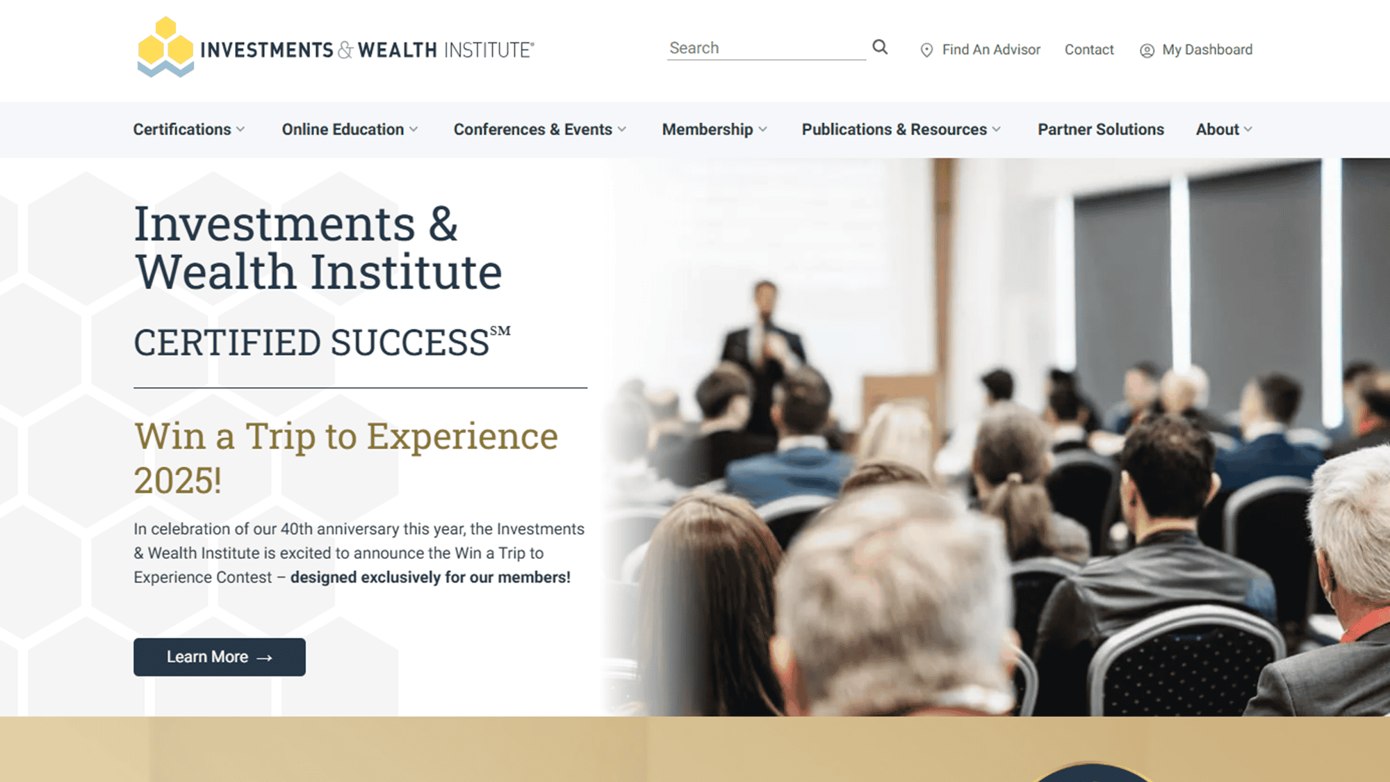 nvestments & Wealth Institute website displayed on a laptop, featuring the headline 'Certified Success' and promoting a 'Win a Trip to Experience 2025' contest in celebration of the organization's 40th anniversary. The banner includes a 'Learn More' button and an image of an audience attending a conference.