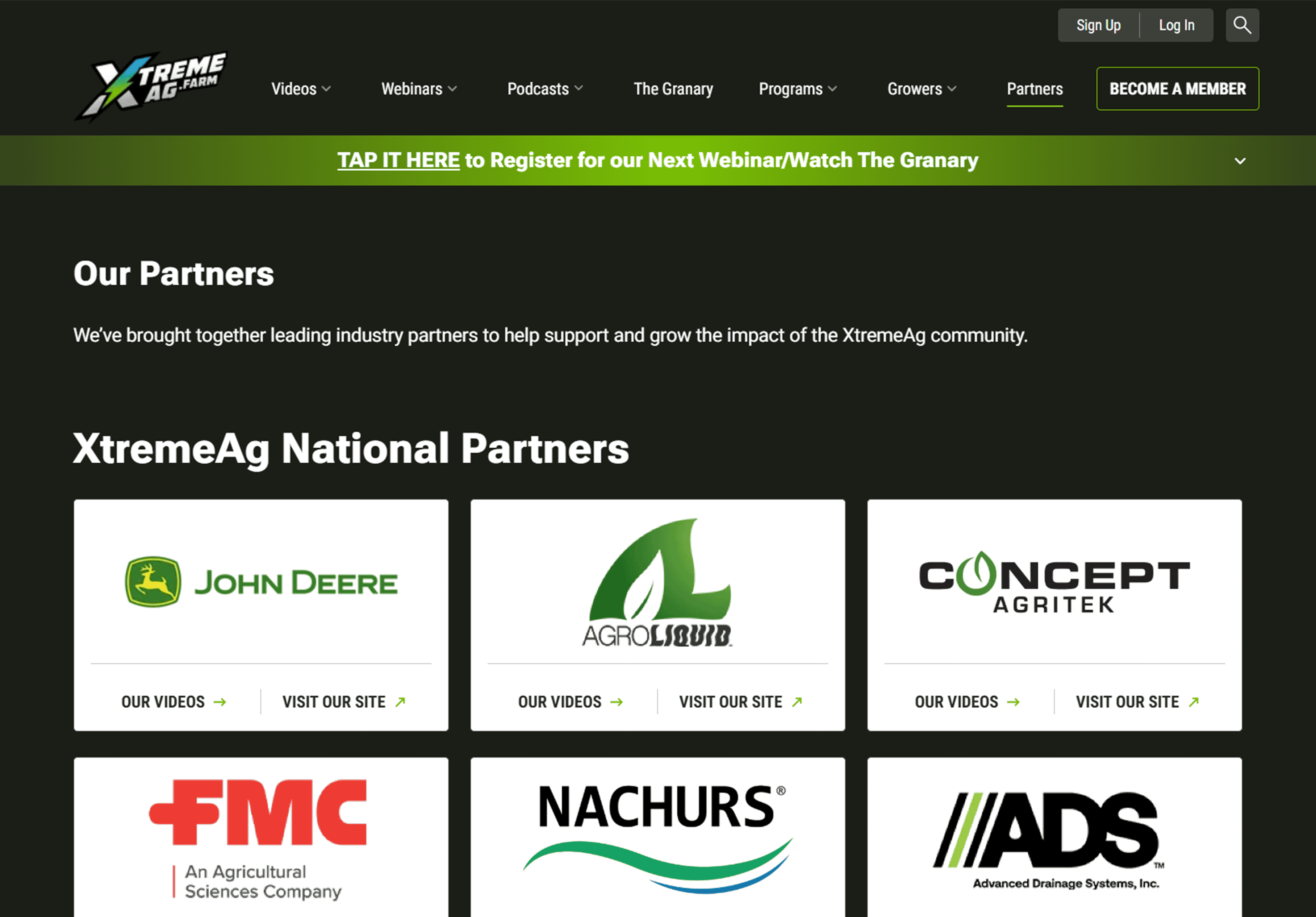 Screenshot of the Xtreme Ag website's 'Our Partners' page, highlighting partnerships with leading industry companies. The header includes navigation links for Videos, Webinars, Podcasts, and more, along with a prominent banner inviting users to register for the next webinar or watch 'The Granary.' Below, the 'XtremeAg National Partners' section showcases logos and links for companies like John Deere, AgroLiquid, Concept Agritek, FMC, Nachurs, and ADS, with options to view their videos or visit their websites.